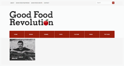 Desktop Screenshot of goodfoodrevolution.com